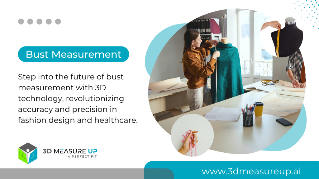 A Deep Dive into Bust Measurement in Fashion Design and Healthcare