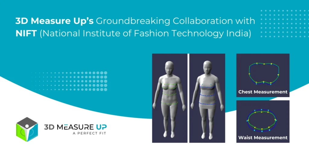 3D Measure Up Groundbreaking Collaboration with NIFT