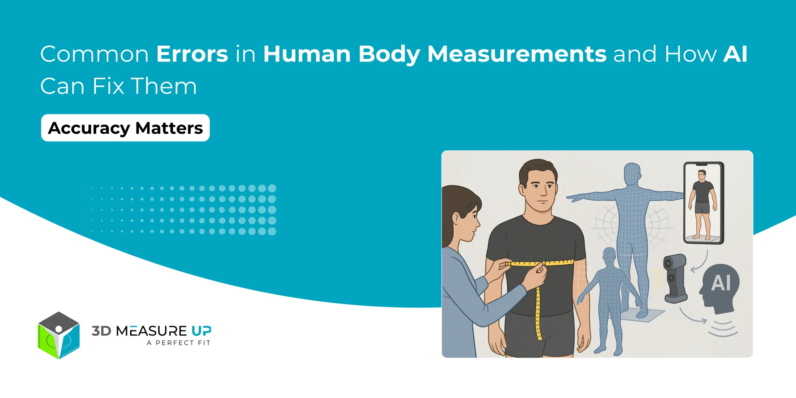 Common Errors in Human Body Measurements and How AI Can Fix Them