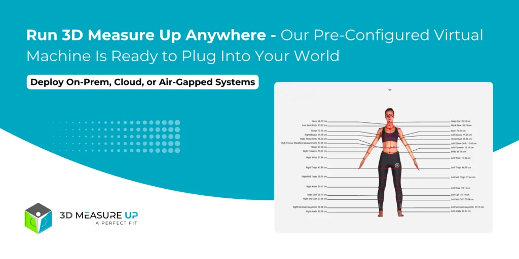Run 3D Measure Up Anywhere Our Pre-Configured Virtual Machine Is Ready to Plug Into Your World